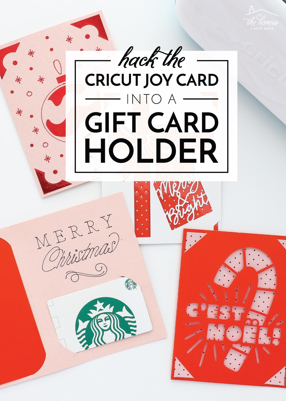 Hack Any Cricut Joy Card Into a Gift Card Holder! - The Homes I Have Made